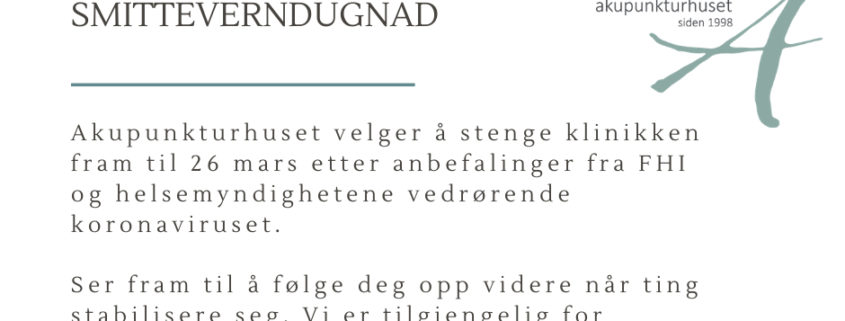 Akupunkturhuset velger å stenge klinikken fram til 26 mars etter anbefalinger fra FHI og helsemyndighetene vedrørende koronaviruset. Vi har ikke fått påvist noe smitte på klinikken, men deltar i en nasjonal dugnad for å begrense smitten videre. Alle pasienter som har timer booket hos oss i denne perioden vil bli kontaktet. Følg oss på facebook og hjemmeside forløpende oppdatering